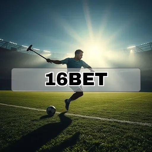 16bet: Apostas Esportivas que Transformam sua Experiência em Emoção